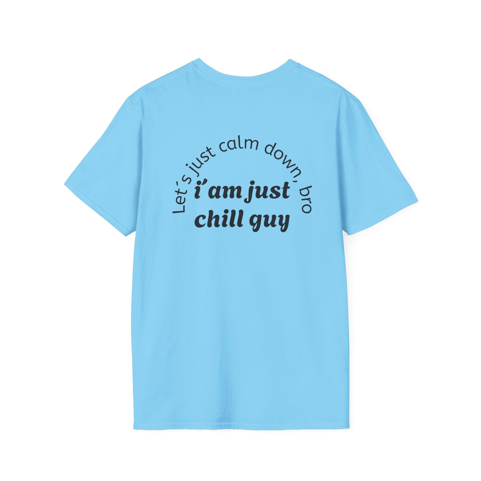 Chill Vibes Unisex T-Shirt, Funny Graphic Tee, Relaxed Fit Shirt, Gift for Friends, Casual Wear, Suitable for Any Occasion