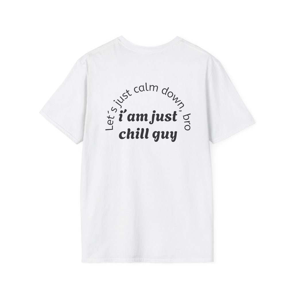 Chill Vibes Unisex T-Shirt, Funny Graphic Tee, Relaxed Fit Shirt, Gift for Friends, Casual Wear, Suitable for Any Occasion
