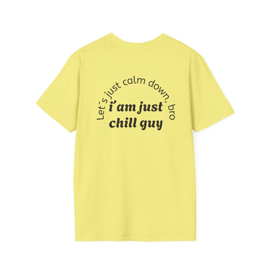 Chill Vibes Unisex T-Shirt, Funny Graphic Tee, Relaxed Fit Shirt, Gift for Friends, Casual Wear, Suitable for Any Occasion