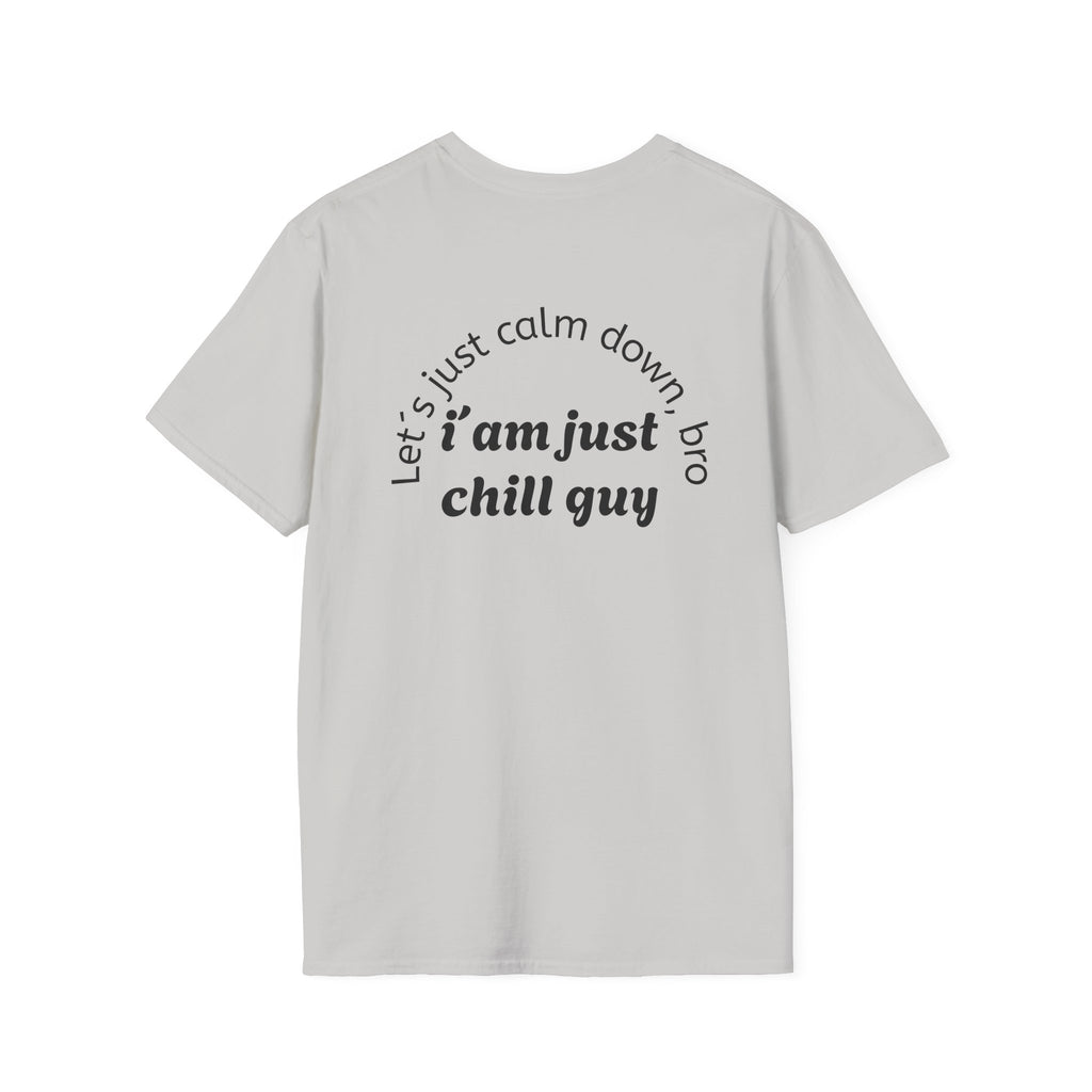 Chill Vibes Unisex T-Shirt, Funny Graphic Tee, Relaxed Fit Shirt, Gift for Friends, Casual Wear, Suitable for Any Occasion