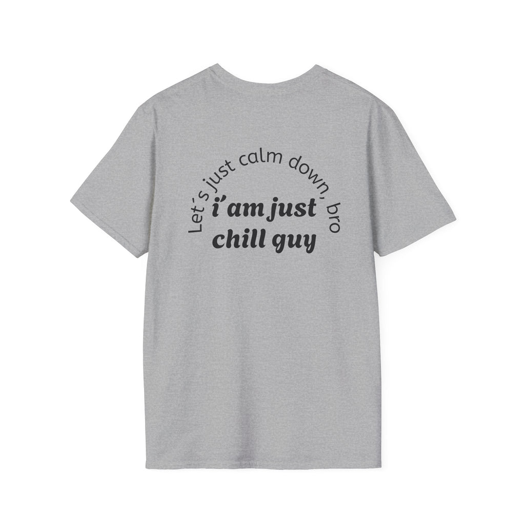 Chill Vibes Unisex T-Shirt, Funny Graphic Tee, Relaxed Fit Shirt, Gift for Friends, Casual Wear, Suitable for Any Occasion